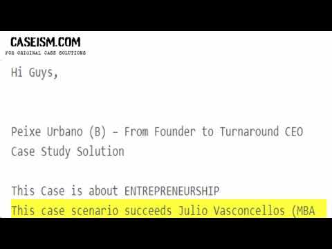 Peixe Urbano (B) – From Founder to Turnaround CEO  Case Study Help