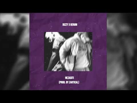 Dizzy x Gerum - Nezasiti (Prod. By Zartical)