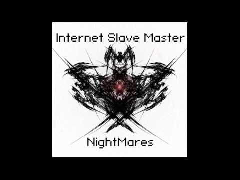 Internet Slave Master - A Series of Dreams [elska002]