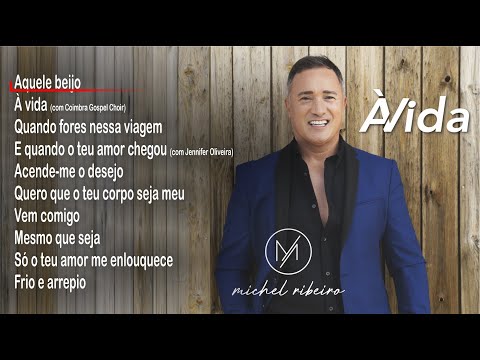 Michel Ribeiro - À vida (Full album)