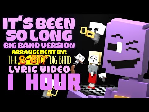 It’s Been So Long (Big Band version) 1 Hour