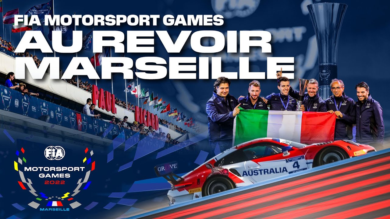 Au revoir Marseille - FIA Motorsport Games