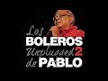 1. Si Me Comprendieras / Contigo En La Distancia - Pablo Milanés, Boleros Unplugged, Vol. 2