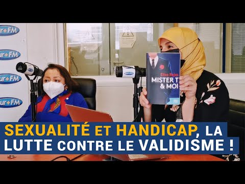 [AVS] Sexualité et handicap, la lutte contre le validisme ! - Nadia El Bouga et Elisa Rojas