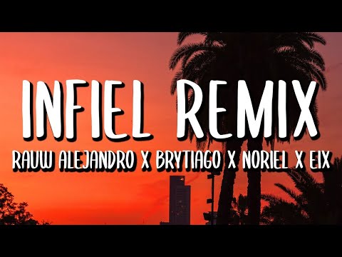 Rauw Alejandro, Noriel, Brytiago - Infiel REMIX (Letra/Lyrics) ft. Eix, KEVVO, Jay Wheeler