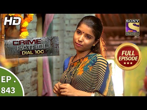 Crime Patrol Dial 100 - Ep 843 - Full Episode - 15th August, 2018
