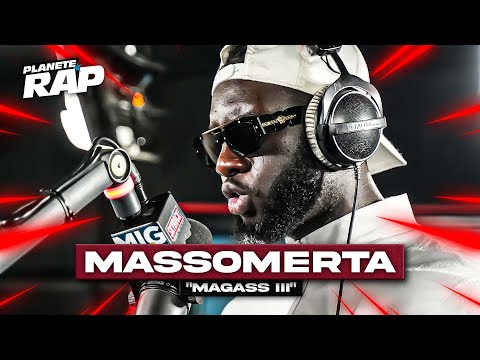 [EXCLU] Massomerta - Magass III #PlanèteRap
