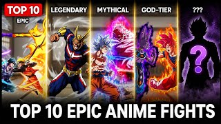 Top 10 Anime Fights of All Time 💥| Best Anime Battles Ranked #animeranking