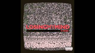 TJ Hickey - &quot;Losing My Mind&quot; OFFICIAL VERSION