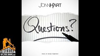 Jonn Hart -  Questions [Prod. Ryan Timothy] [Thizzler.com]
