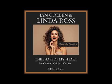 IAN COLEEN & LINDA ROSS - THE SHAPE OF MY HEART ( Extendet Version )