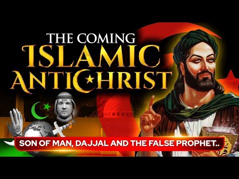 The Coming Islamic Antichrist? | This Truth Has Been Hidden from the Church..