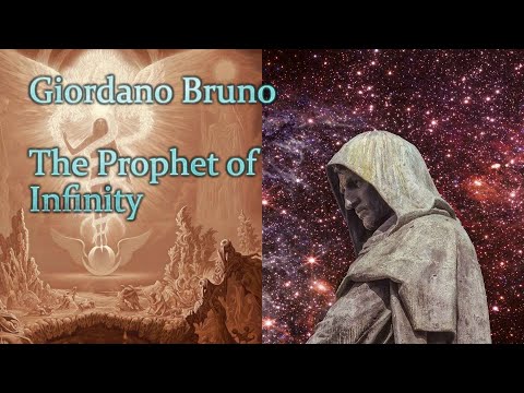 Giordano Bruno; The Prophet of Infinity