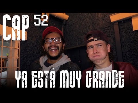 Con Ánimo de Ofender : Cap #52 - Ya Está Muy Grande