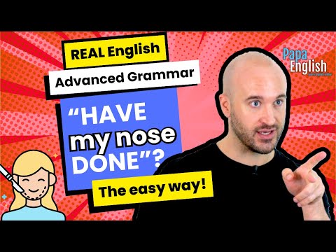 Learn Causative Grammar: How to Use 'Have Something Done' | English Grammar Lesson