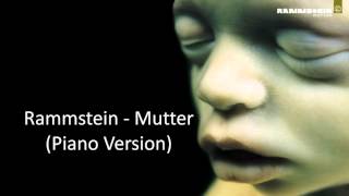 Mutter (Rammstein) Piano Version