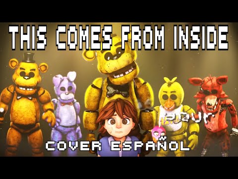 THIS COMES FROM INSIDE - FNAF Security Breach l Cover Español l @TheLivingTombstone