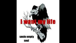Smile Empty Soul - I want my life (Lyrics)
