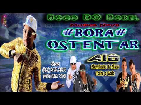 MC BOCO DO BOREL - BORA OSTENTAR - ATROPA É OS PROBLEMA NOVA 2015