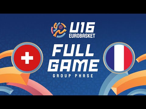 Group Phase | Switzerland v France | Full Basketball Game | FIBA U16 EuroBasket 2025