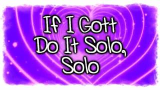 Iyaz - Solo - Lyrics On Screen [HD]