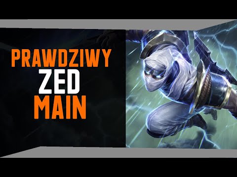 PRAWDZIWY MAIN ZED!