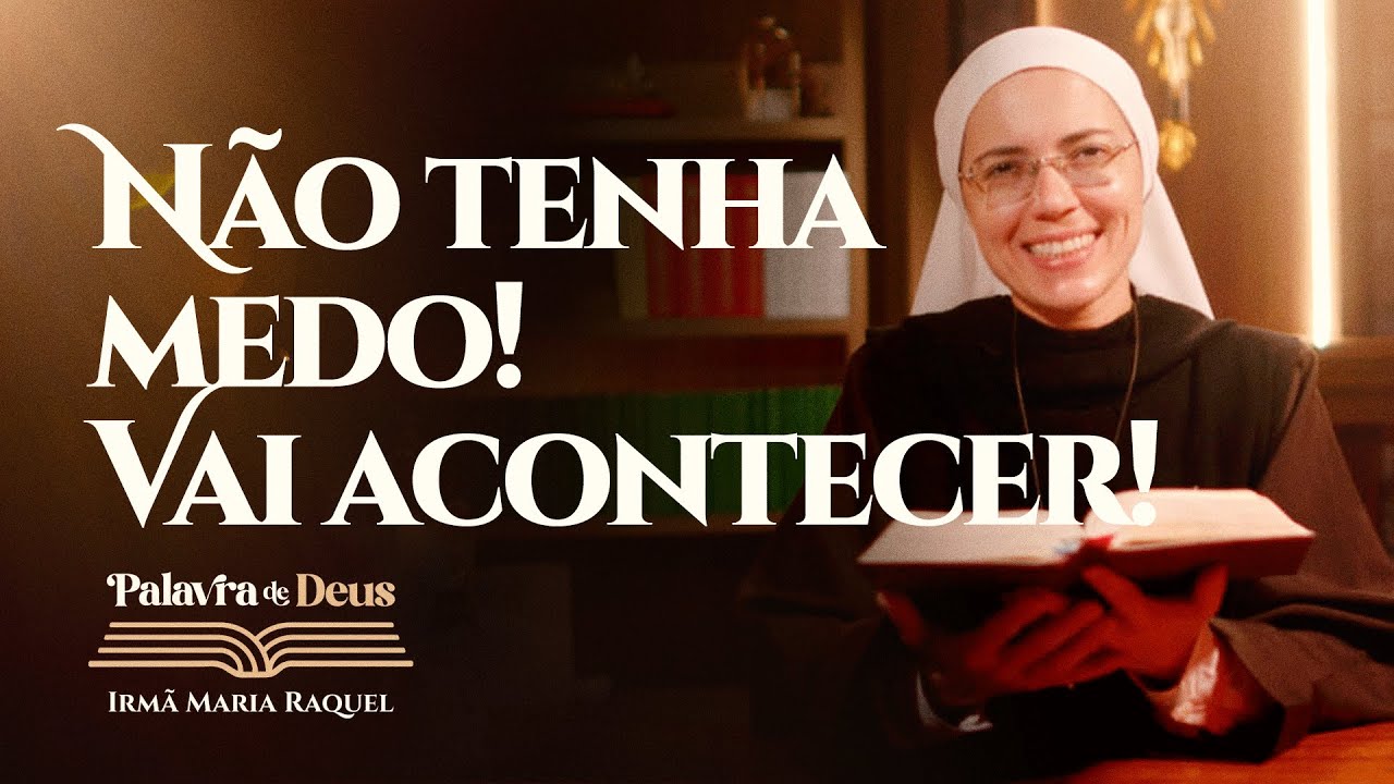 Não tenha medo! Vai acontecer! (Lc 1,26-38) Palavra de Deus | Irmã Maria Raquel 21/12