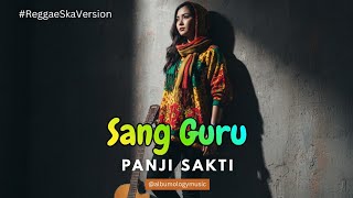 Download lagu Sang Guru - Panji Sakti Versi Reggae SKA Cover by Albumology Music mp3
