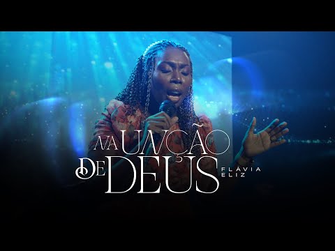 Na unção de Deus | Flávia Eliz | Cover Elaine de Jesus
