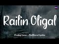 Railin Oligal (Lyrics) - @govindh001| Pradeep Kumar x Shakthisree | Ashok Selvan /\ #railinoligal
