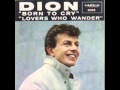 Dion - Born To Cry 