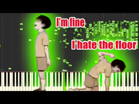 I’m fine. I hate the floor but it's MIDI (Auditory Illusion) | I’m fine I hate the floor Piano sound