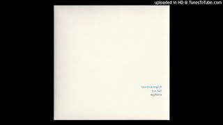 Lawrence English &amp; Tom Hall "In An Absence" (2008)