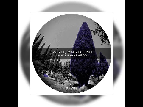 K-Style, Mad Veci, P0K - Chosen Love (Original Mix) [Be One Records]