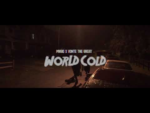 Mvgiq - World Cold ft. Vonte The Great (Official Video)