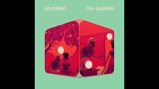 M.ANIFEST - THE GAMBLE (FULL EP)
