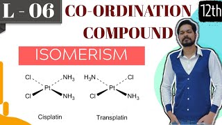 COORDINATION CHEMISTRY I CLASS 12 (L6) I JEE I NEET I Isomerism