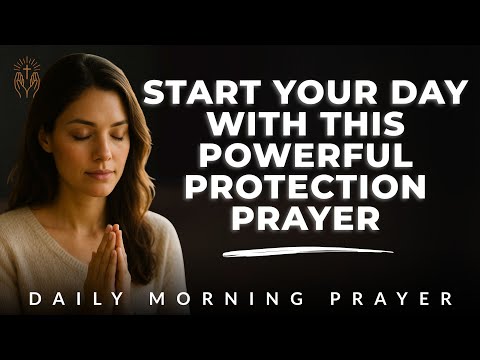 Morning Prayer for Peace and Protection