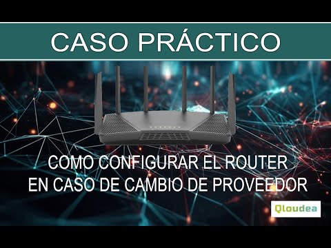 Cómo configurar el router en caso de cambio de proveedor