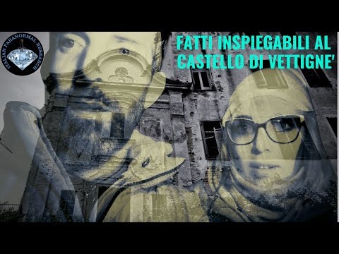 NOTTE AL CASTELLO DI VETTIGNE' 1° EPISODIO