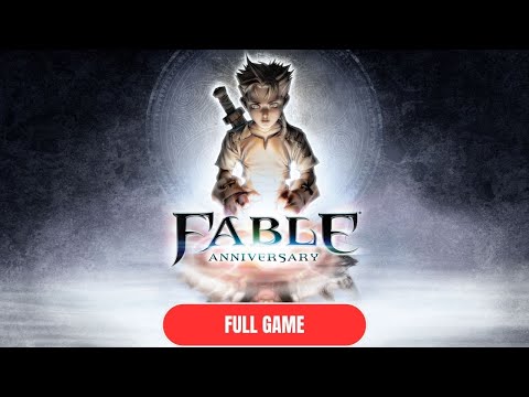 Fable Anniversary FULL GAME Walkthrough {No Commentary}