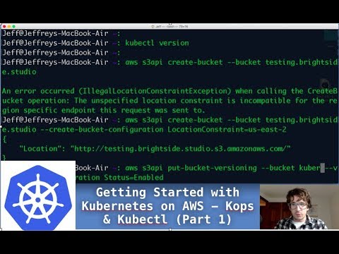 (Part 1) Getting Started with Kubernetes on AWS - Kops & Kubectl