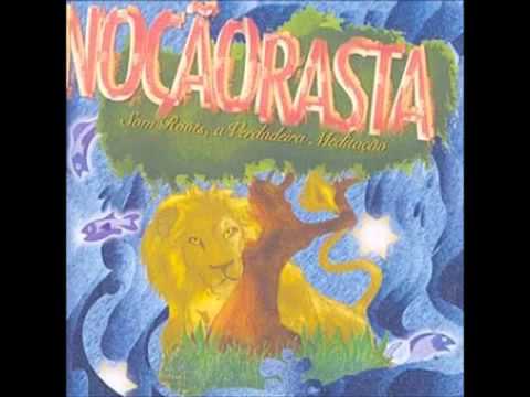 Noção Rasta - Som Roots, A Verdadeira Meditação 2004 [Full Album/CD Completo]