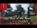 War of the Roses Kingmaker Серия 1 