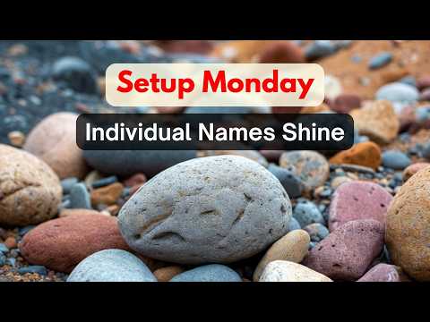 Setup Monday: Individual Names Shine