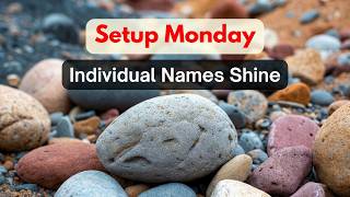 Setup Monday: Individual Names Shine