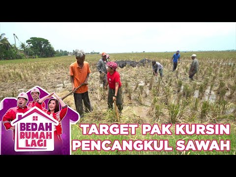 Target Pak Kursin Seorang Pencangkul Sawah - Bedah Rumah Lagi