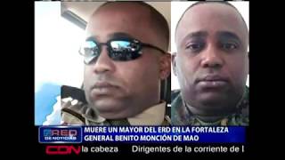 Muere un mayor del ERD en la fortaleza General Benito Monción en Mao