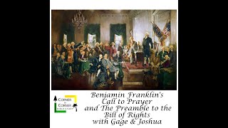 Benjamin Franklin's Call to Prayer and The Preamble to the Bill of Rights