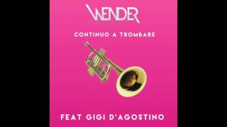Wender vs Gigi D&#39;Agostino - Continuo a Trombare